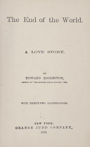Cover of: The end of the world by Edward Eggleston
