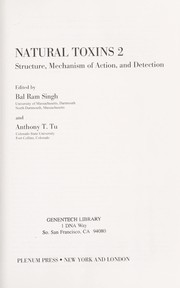Cover of: Natural Toxins 2: Structure, Mechanism of Action, and Detection (Advances in Experimental Medicine and Biology)