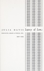 Cover of: Legacy of love. by Julia Davis