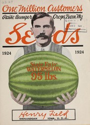 One million customers raise bumper crops from my seeds by Henry Field Seed & Nursery Co
