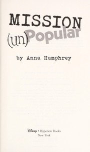 Cover of: Mission (un)popular by Anna Humphrey