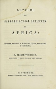 Cover of: Letters to Sabbath school children on Africa: written while on a mission to Africa, and during a visit home