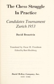 The chess struggle in practice by David Bronstein