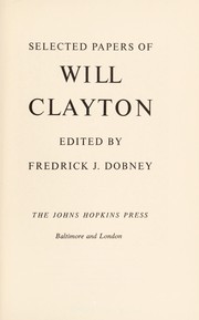 Cover of: Selected papers of Will Clayton. by Will Clayton