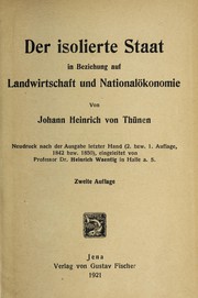 Der isolierte staat in beziehung auf landwirtschaft und nationalo konomie by Johann Heinrich von Thu nen