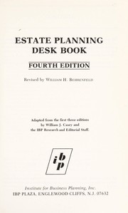 Cover of: Estate planning desk book by William H. Behrenfeld