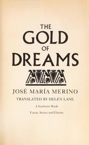 Cover of: The gold of dreams by José María Merino