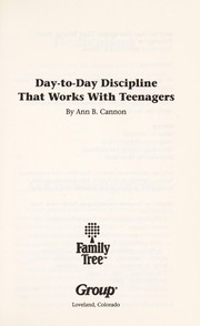 Cover of: Day-to-day discipline that works with teenagers