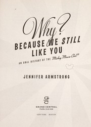 Why? because we still like you by Jennifer L. Armstrong