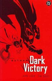 Cover of: Batman : dark victory by Jeph Loeb