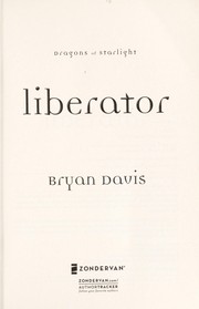 Cover of: Liberator by Bryan Davis