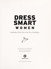 Cover of: Dress smart--women: wardrobes that win in the new workplace