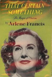 Cover of: That Certain Something by Arlene Francis