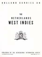 Cover of: Holland carries on: the Netherlands West Indies.