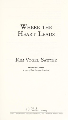 sequel to where the heart leads by kin vogel sawyer