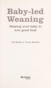 Cover of: Baby-led weaning by Gill Rapley