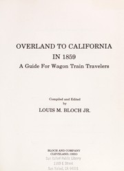 Cover of: Overland to California in 1859: A Guide for Wagon Train Travelers