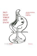 No hay tres sin dos by Alejandra Díaz-Ortiz