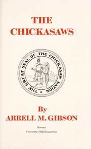 Cover of: The Chickasaw by Arrell Morgan Gibson