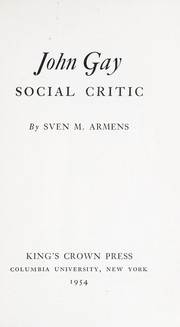 Cover of: John Gay, social critic.