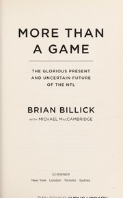 Cover of: More than a game : the glorious present and uncertain future of the NFL by 