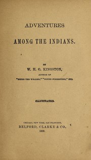 Cover of: Adventures among the Indians by William Henry Giles Kingston