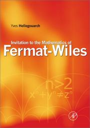 Invitation to the mathematics of Fermat-Wiles by Yves Hellegouarch