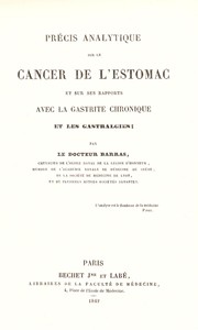 Cover of: Pr©♭cis analytique sur le cancer de l'estomac et sur ses rapports avec la gastrite chronique et les gastralgies