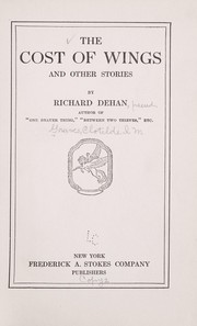 Cover of: The cost of wings by Richard Dehan