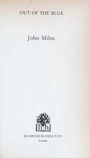 Cover of: Out of the blue by John Milne