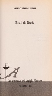 Cover of: El sol de Breda. by Arturo Pérez-Reverte