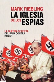 Cover of: Iglesia de espías: : La guerra secreta del Papa contra Hitler