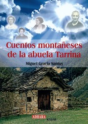 Cuentos montañeses de la abuela Tarrina by Miguel Gracia Santuy