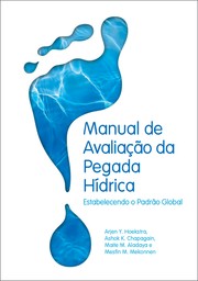 Cover of: Manual de avaliacao da pegada hídrica : estabeleciendo o padrao global