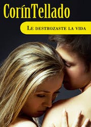 Cover of: Le destrozaste la vida