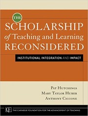 Cover of: The scholarship of teaching and learning reconsidered: institutional integration and impact