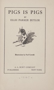 Cover of: Pigs is pigs by Ellis Parker Butler
