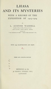 Cover of: Lhasa and its mysteries: with a record of the expedition of 1903-1904