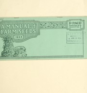 Cover of: A manual of farm seeds by Fargo Seed House (Fargo, N.D.)
