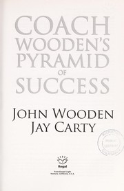 Cover of: Coach Wooden's pyramid of success by John R. Wooden
