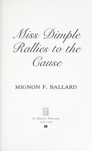 Cover of: Miss Dimple rallies to the cause by Mignon F. Ballard