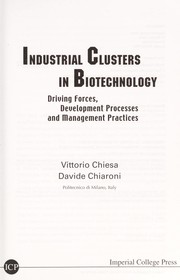 Cover of: Industrial clusters in biotechnology: driving forces, development processes, and management practices
