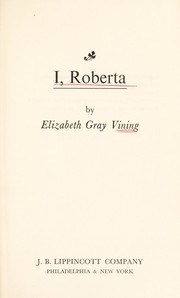 Cover of: I, Roberta. by Elizabeth Gray Vining