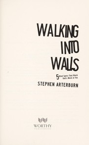 Cover of: Walking into walls | Stephen Arterburn