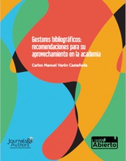 Cover of: Gestores bibliográficos: Recomendaciones para su aprovechamiento en la academia