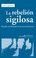 Cover of: La rebelión sigilosa