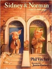 Cover of: Sidney & Norman A Tale of Two Pigs