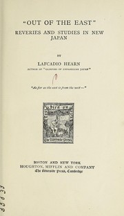Cover of: Out of the east by Lafcadio Hearn