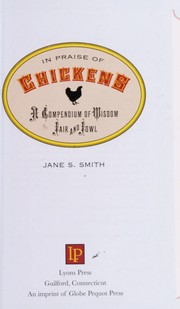 Cover of: In praise of chickens: a compendium of wisdom fair and fowl
