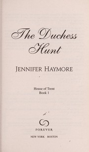 Cover of: The Duchess Hunt by Jennifer Haymore